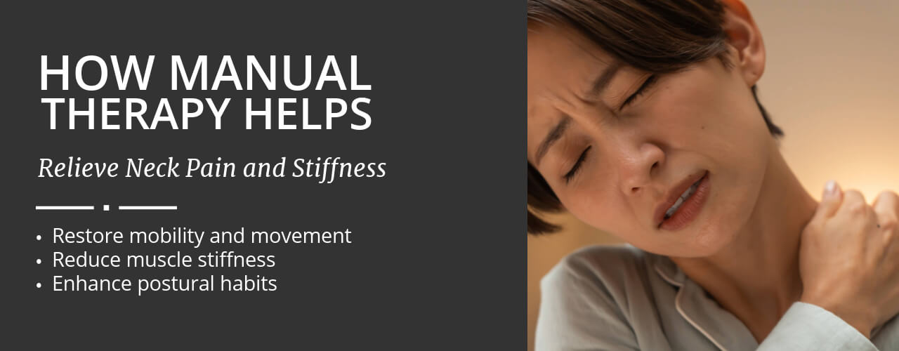 How Manual Therapy Helps Relieve Neck Pain and Stiffness